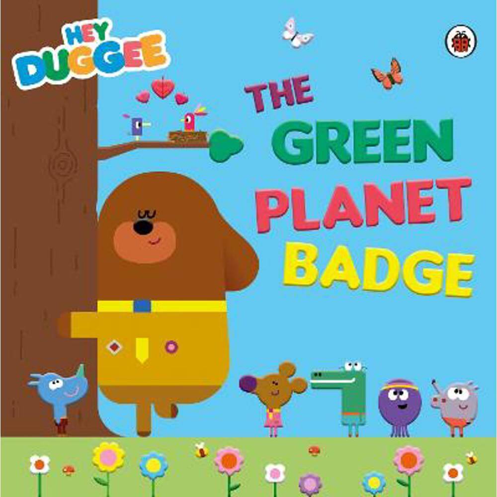 Hey Duggee: The Green Planet Badge (Paperback)